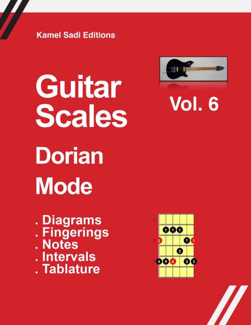 Cover of the book Guitar Scales Dorian Mode by Kamel Sadi, Kamel Sadi Editions