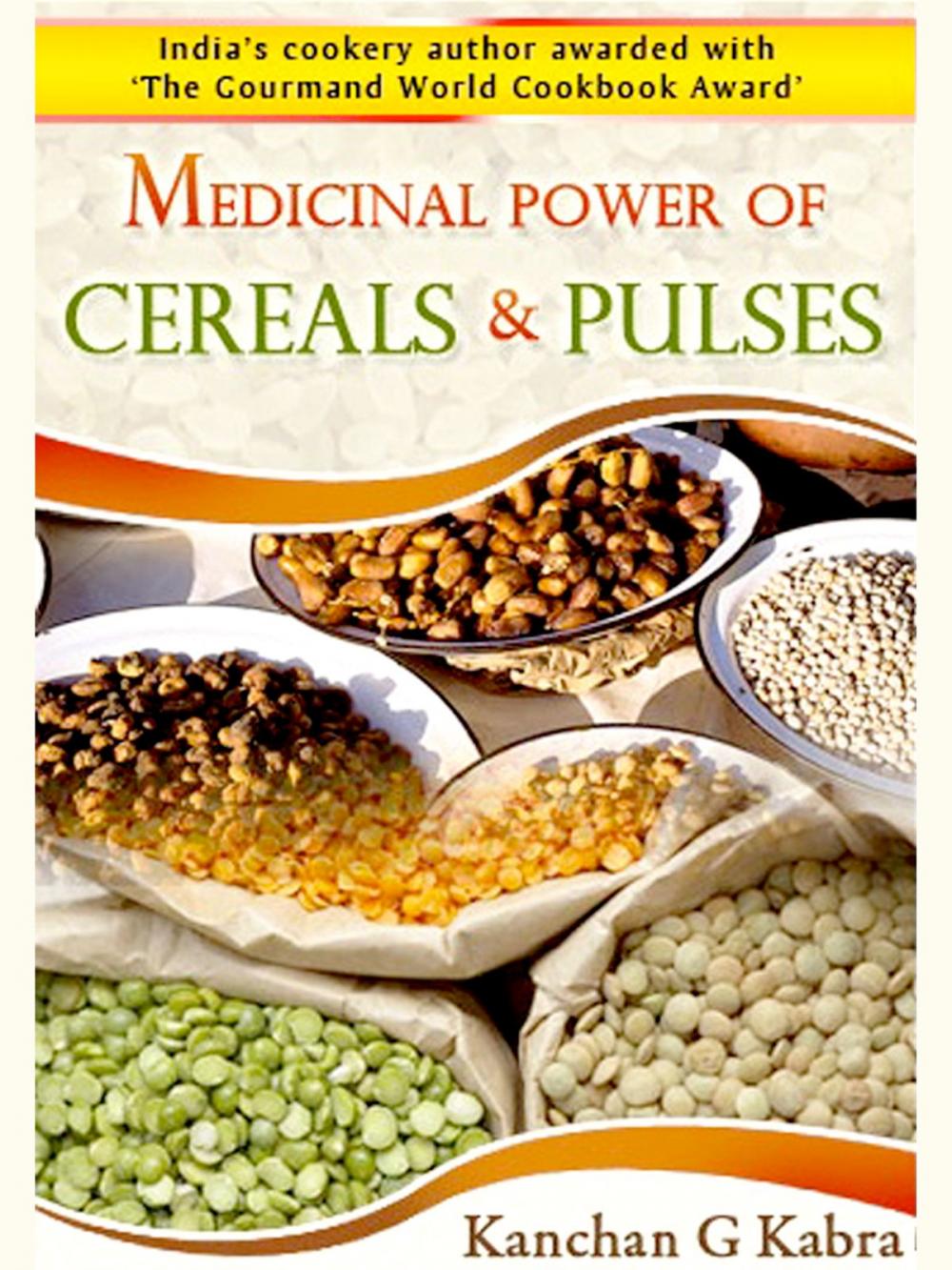 Big bigCover of Medicinal Power Of Cereals And Pulses