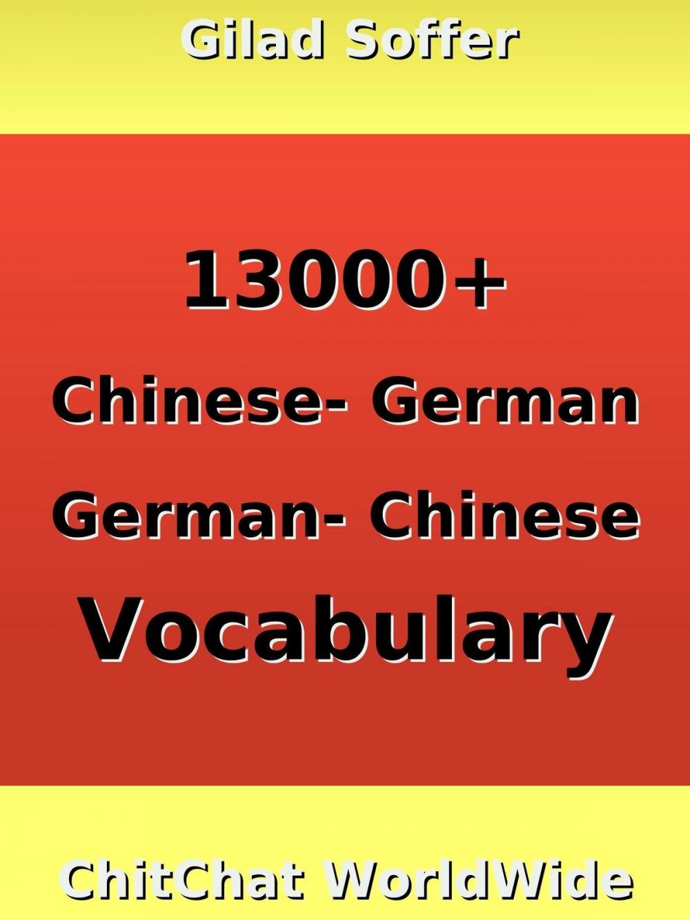 Big bigCover of 13000+ Chinese - German German - Chinese Vocabulary