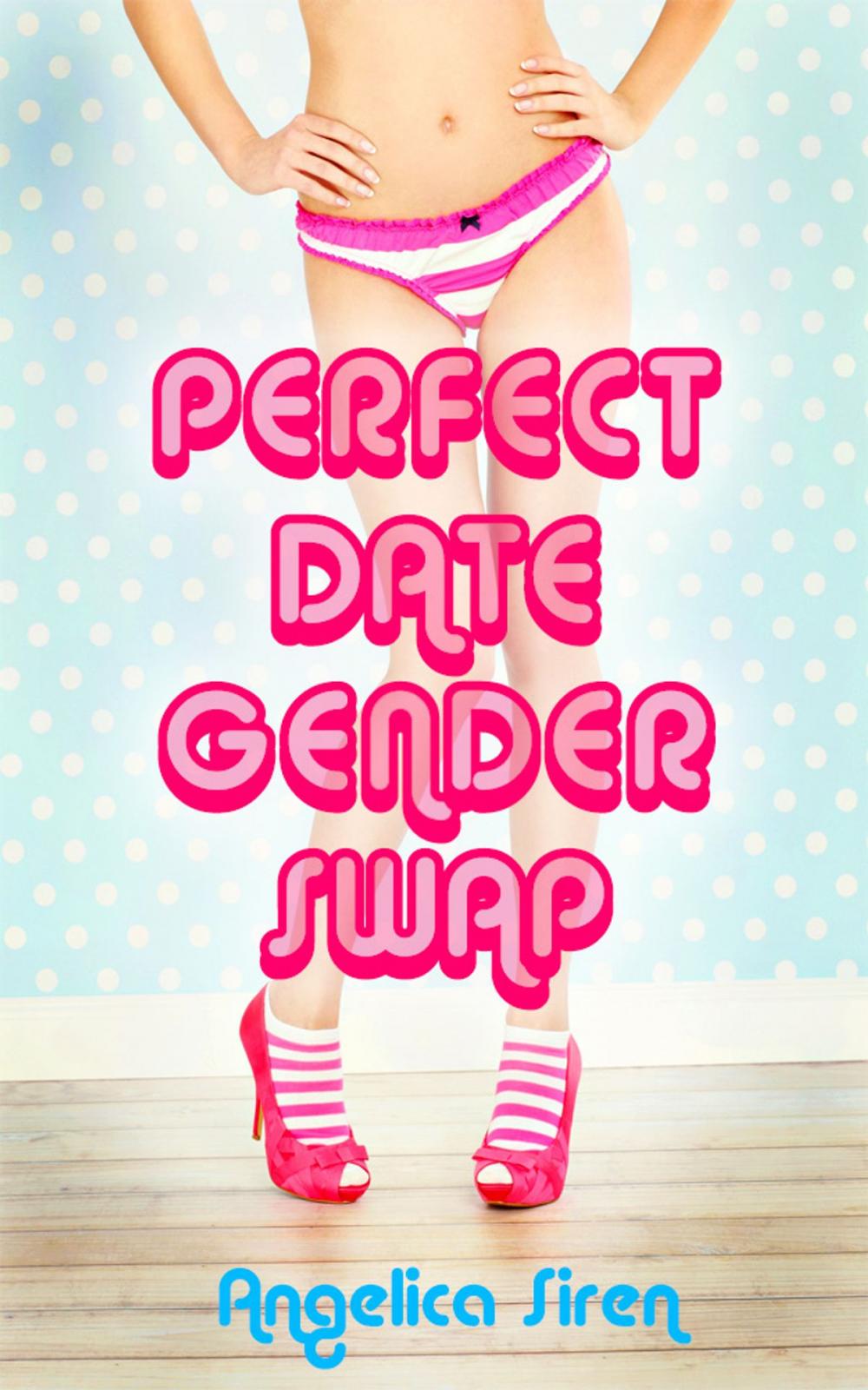 Big bigCover of Perfect Date Gender Swap