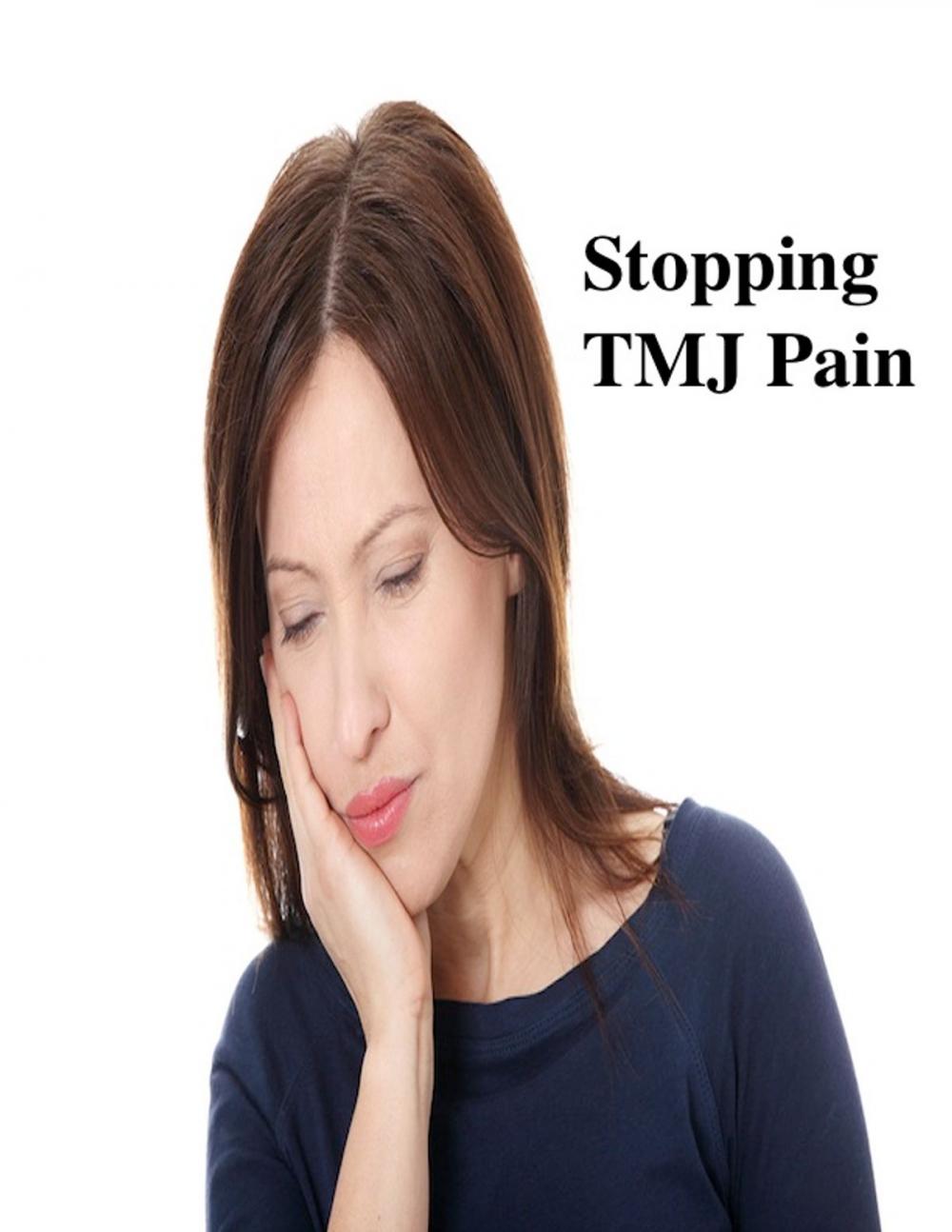 Big bigCover of Stopping TMJ Pain