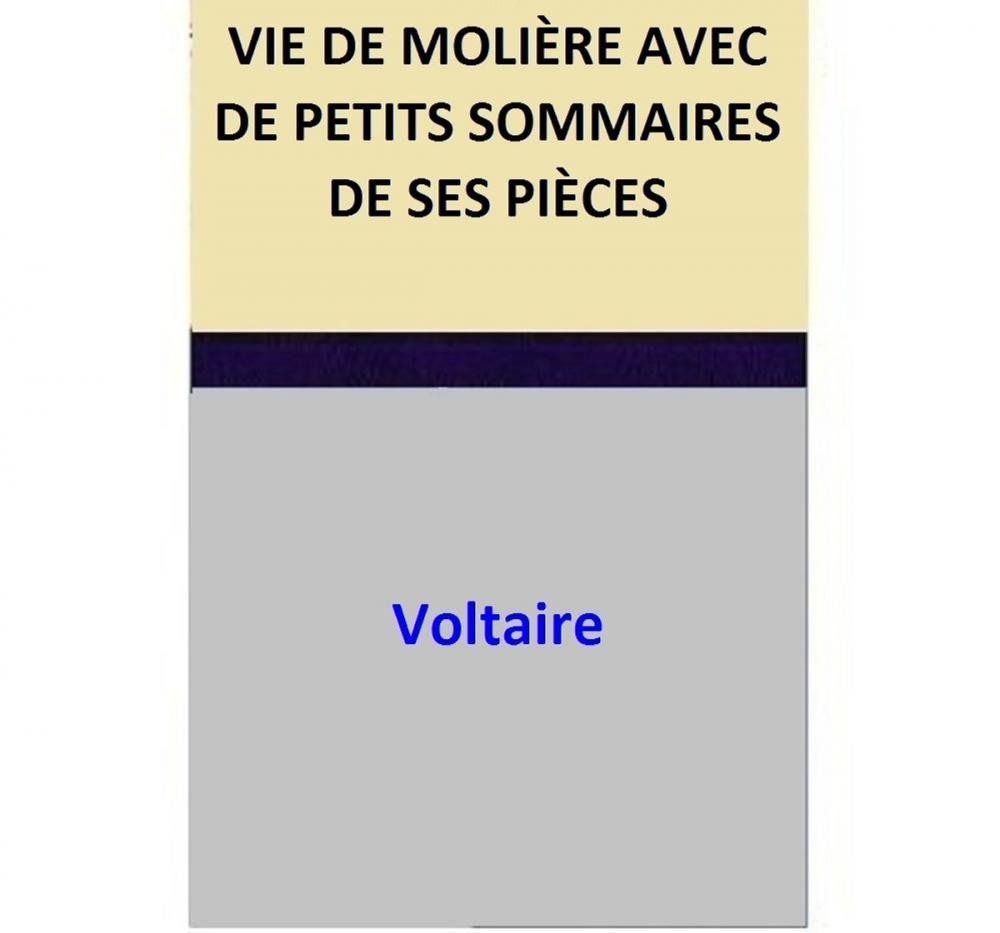 Big bigCover of VIE DE MOLIÈRE AVEC DE PETITS SOMMAIRES DE SES PIÈCES