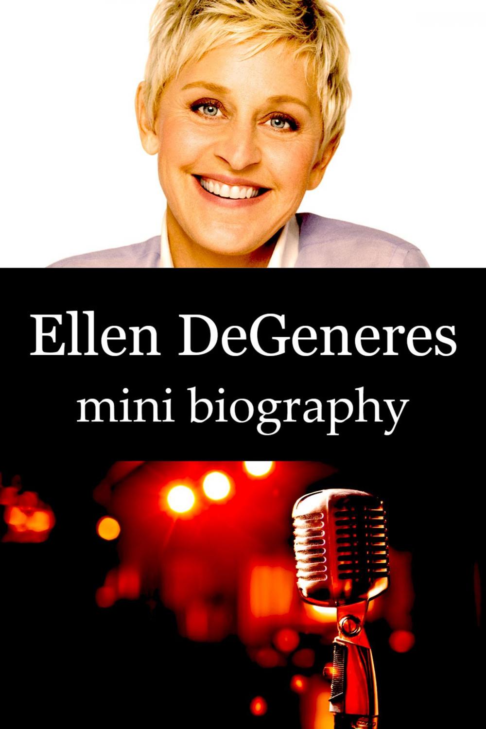 Big bigCover of Ellen DeGeneres Mini Biography