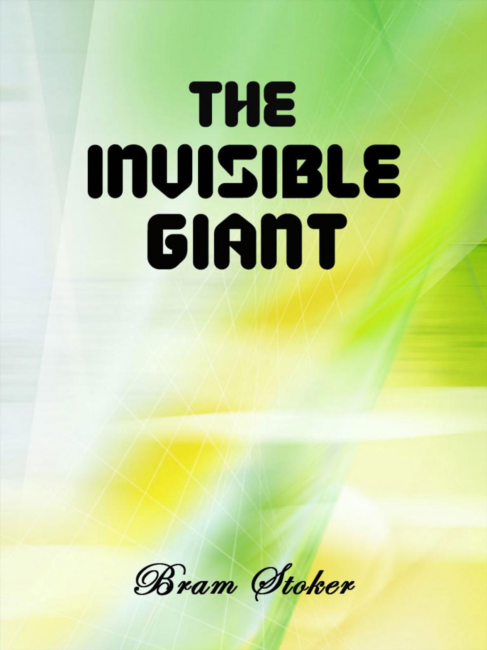 Big bigCover of THE INVISIBLE GIANT