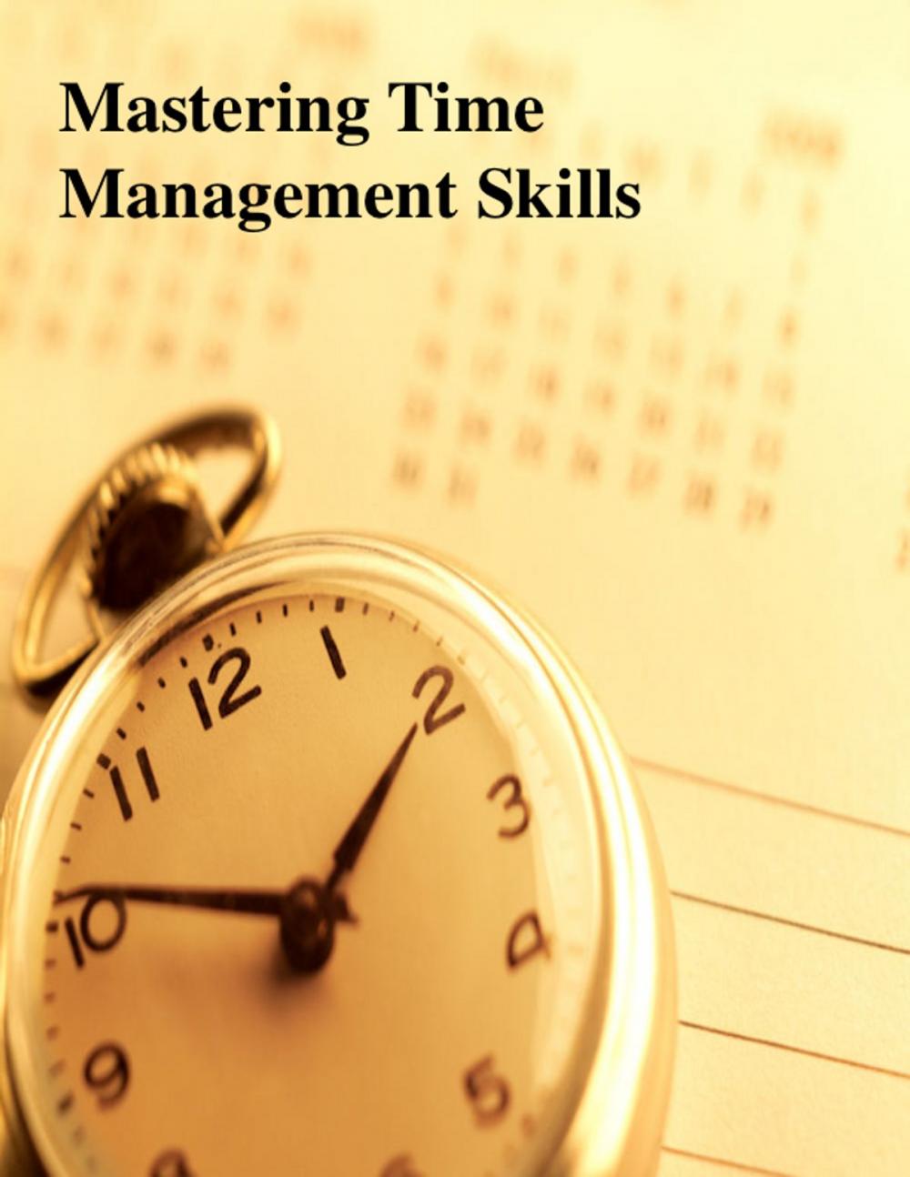 Big bigCover of Mastering Time Management Skills