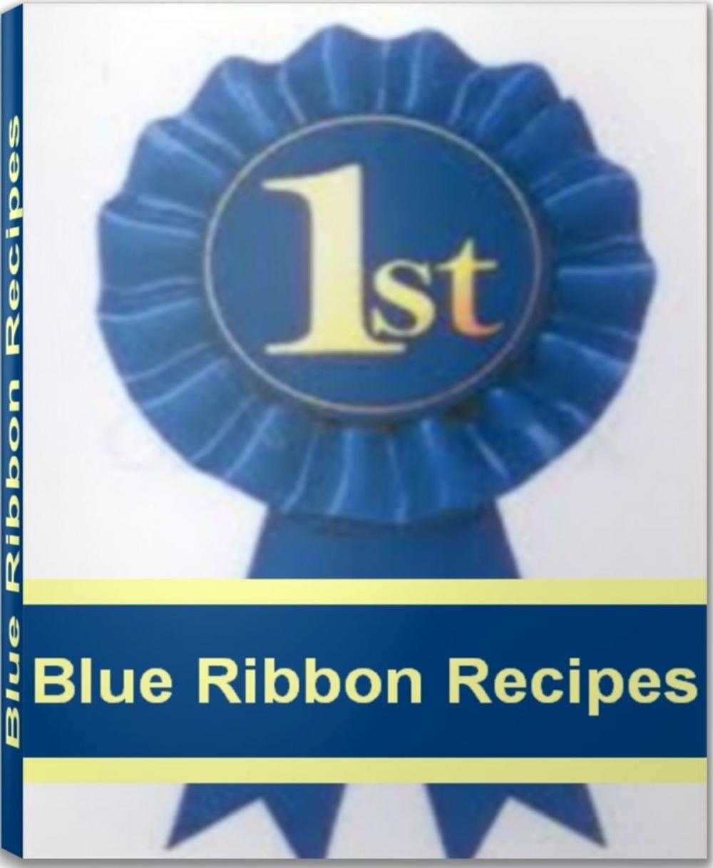 Big bigCover of Blue Ribbon Recipes