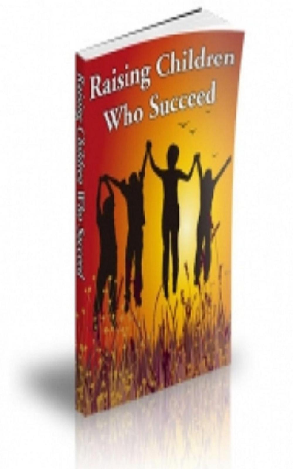 Big bigCover of How To Raising Children Who Succeed