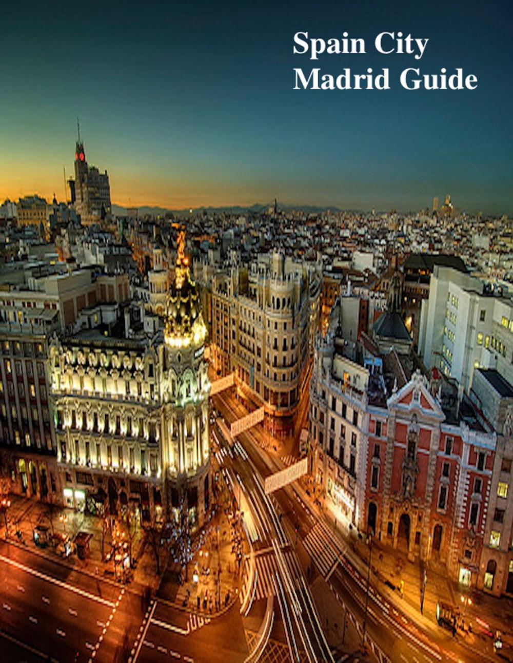 Big bigCover of Spain City Madrid Guide