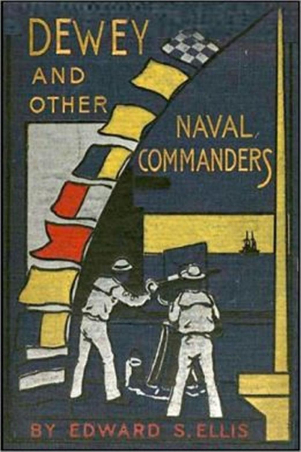 Big bigCover of Dewey and Other Naval Commanders