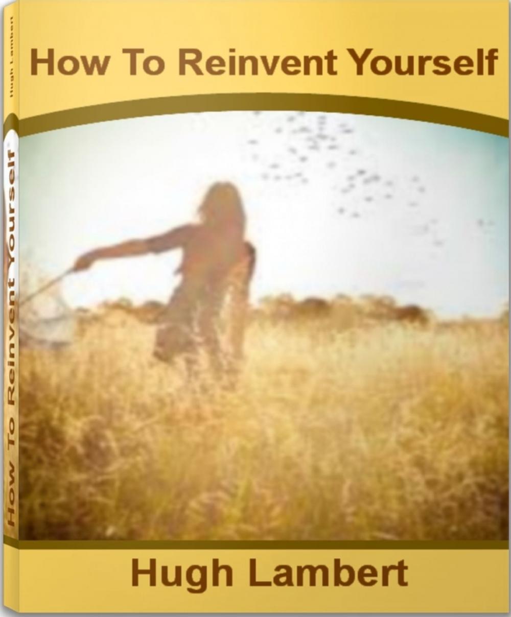 Big bigCover of How To Reinvent Yourself