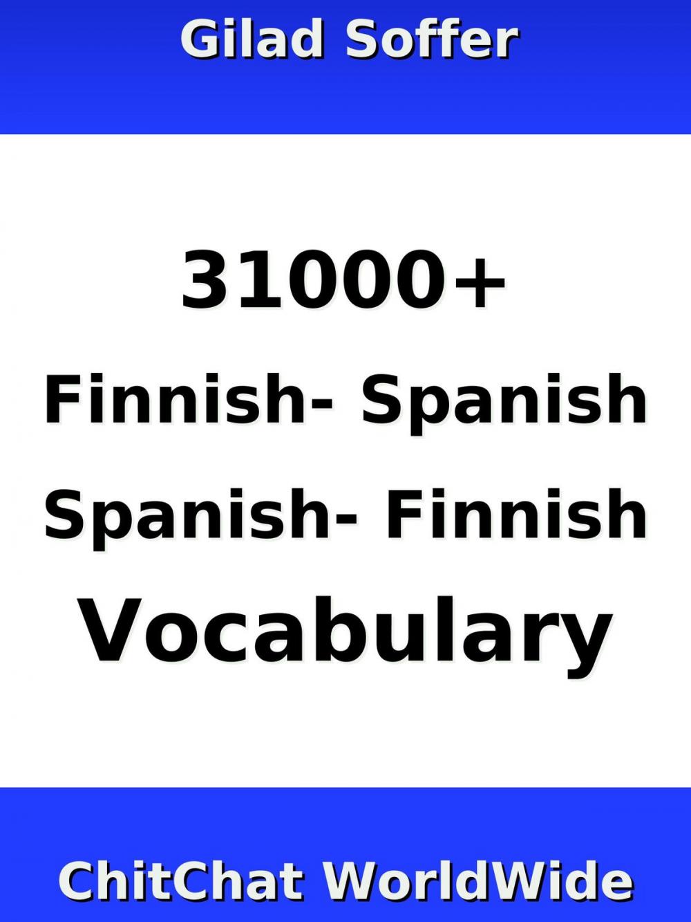 Big bigCover of 31000+ Finnish - Spanish Spanish - Finnish Vocabulary