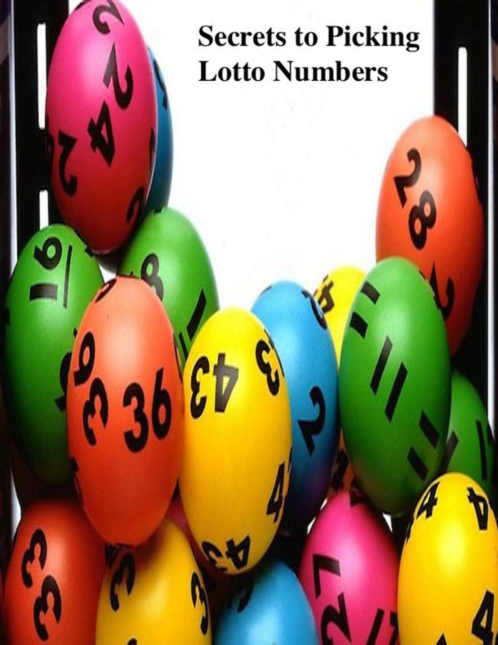 Big bigCover of Secrets to Picking Lotto Numbers