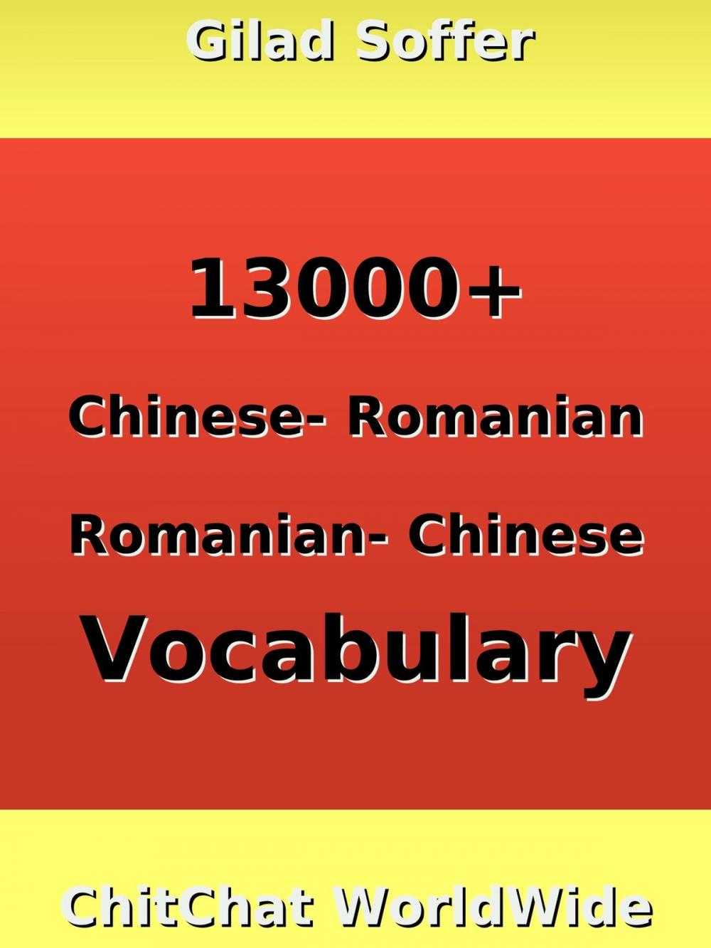 Big bigCover of 13000+ Chinese - Romanian Romanian - Chinese Vocabulary