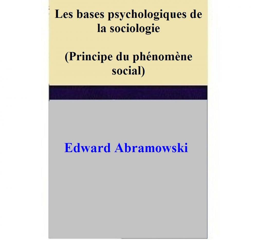 Big bigCover of Les bases psychologiques de la sociologie (Principe du phénomène social)