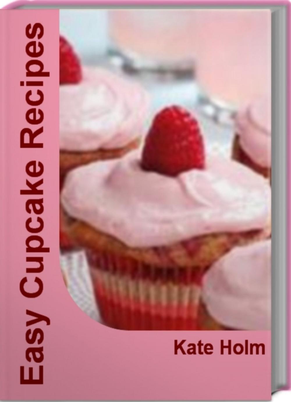 Big bigCover of Easy Cupcake Recipes