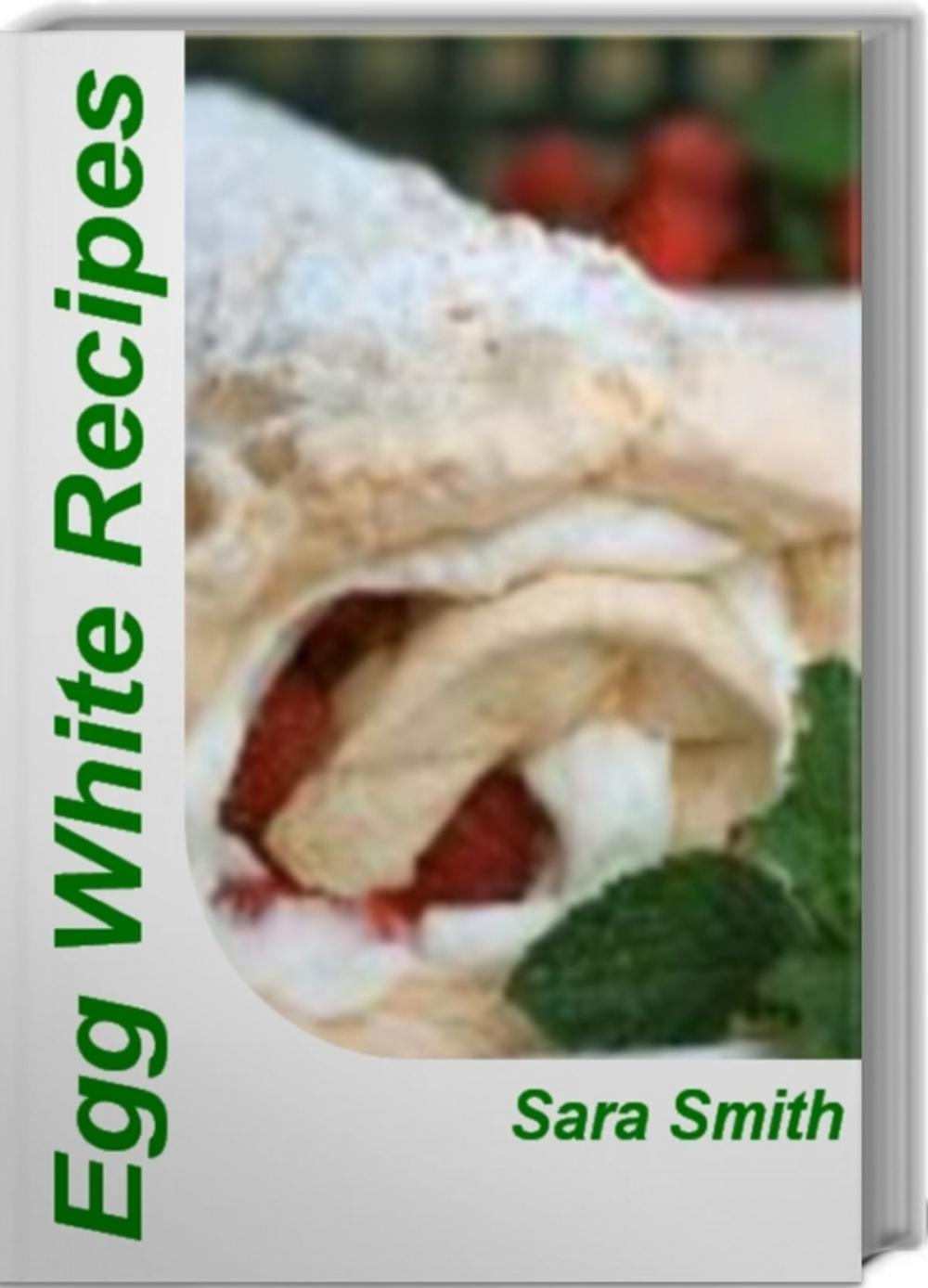 Big bigCover of Egg White Recipes