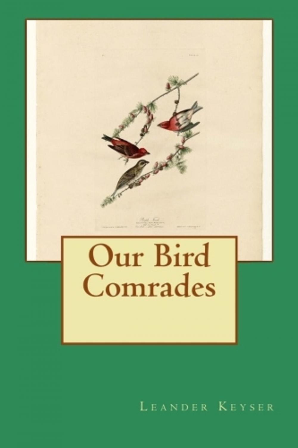 Big bigCover of Our Bird Comrades (Illustrated)