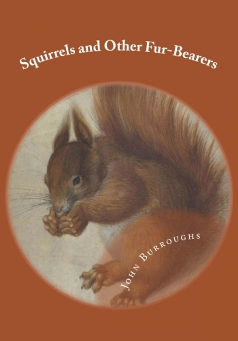 Big bigCover of Squirrels and Other Fur-Bearers (Illustrated)