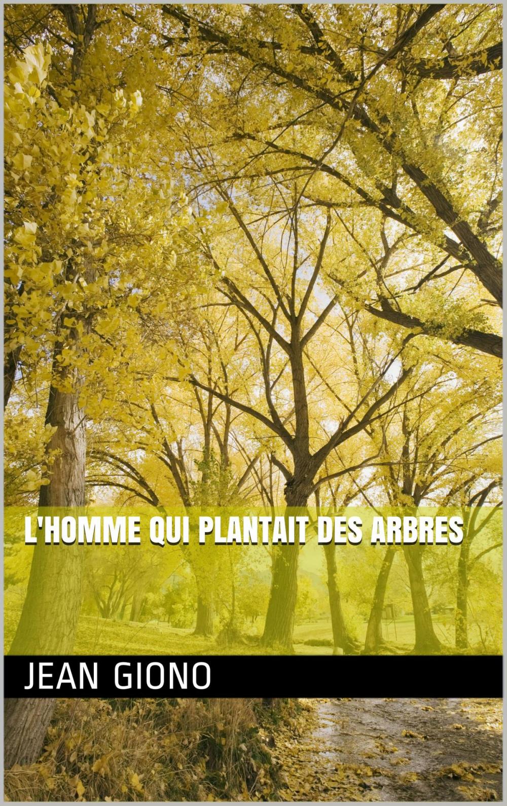 Big bigCover of L'HOMME QUI PLANTAIT DES ARBRES