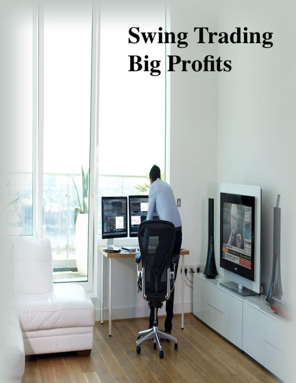 Big bigCover of Swing Trading Big Profits