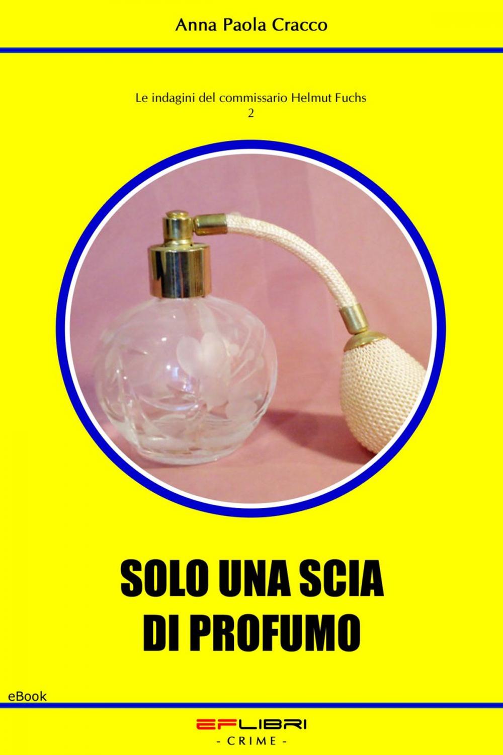 Big bigCover of SOLO UNA SCIA DI PROFUMO