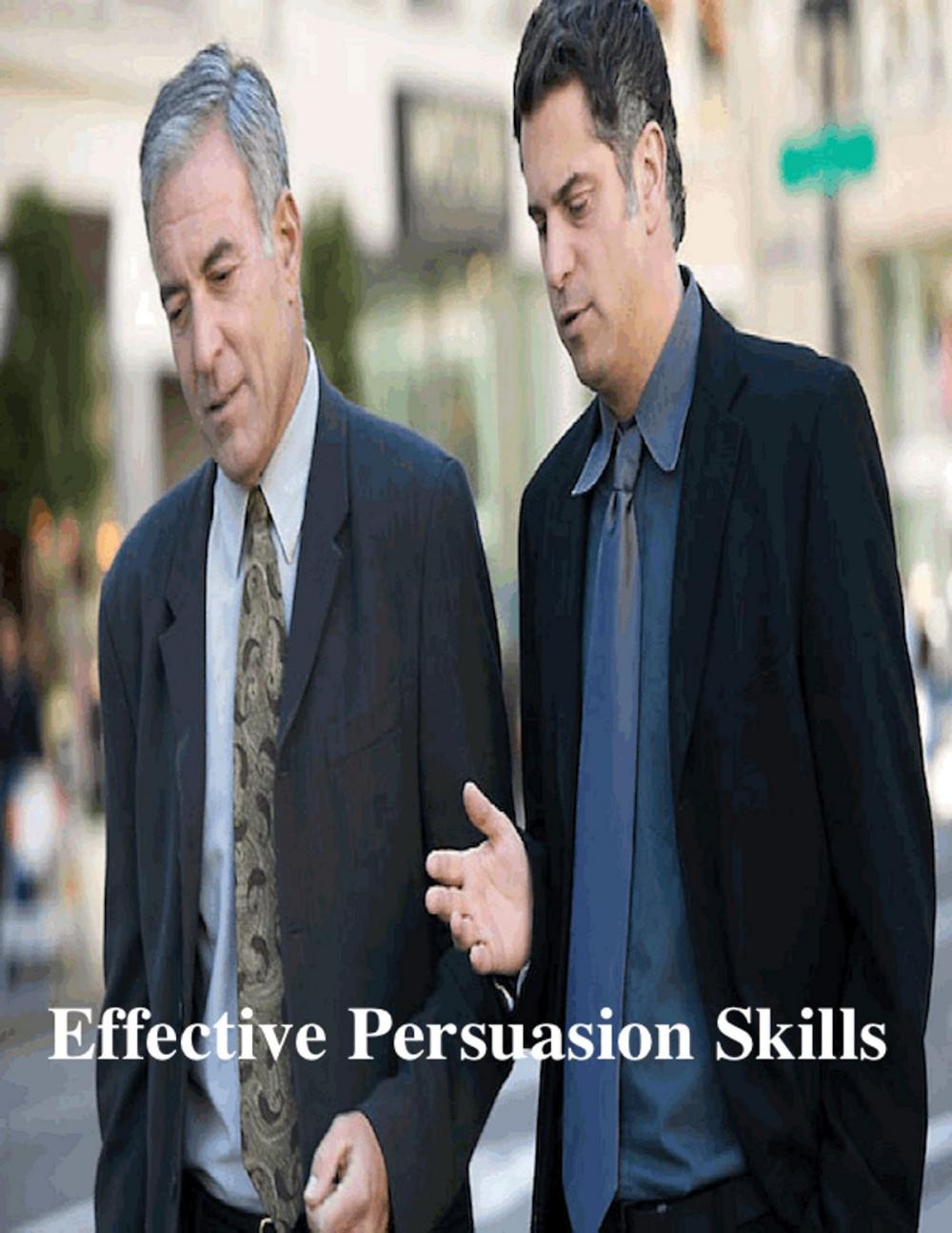 Big bigCover of Effective Persuasion Skills