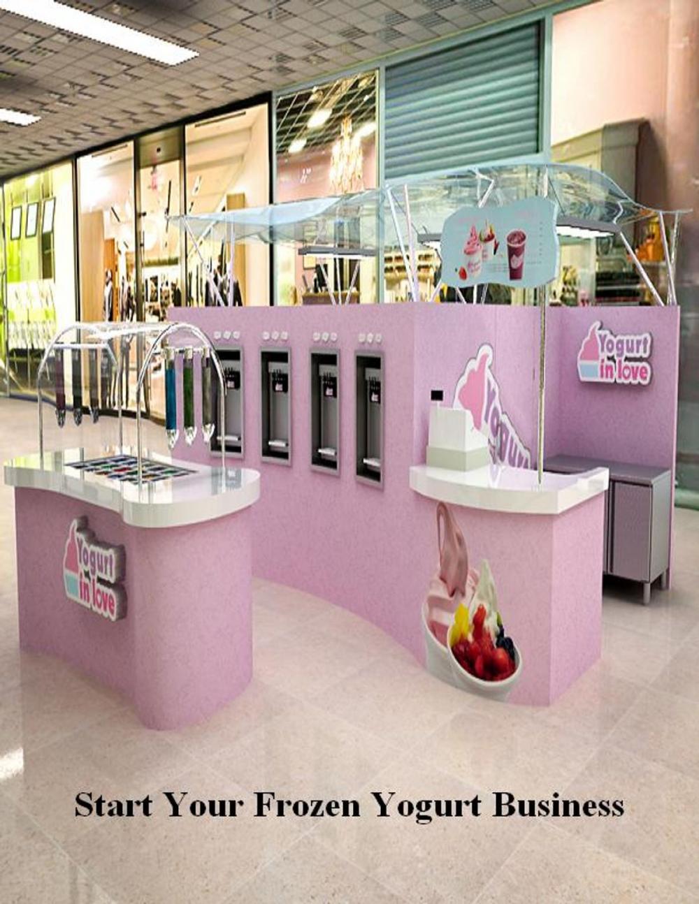 Big bigCover of Start Your Frozen Yogurt Business