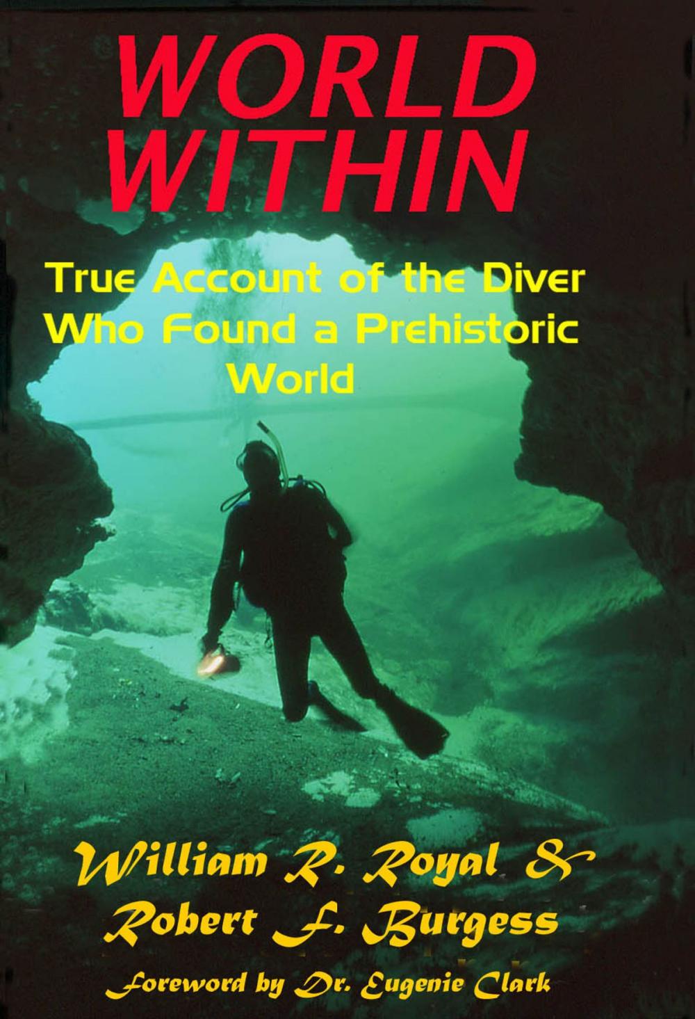 Big bigCover of WORLD WITHIN: True Account of the Diver Who Found a Prehistoric World