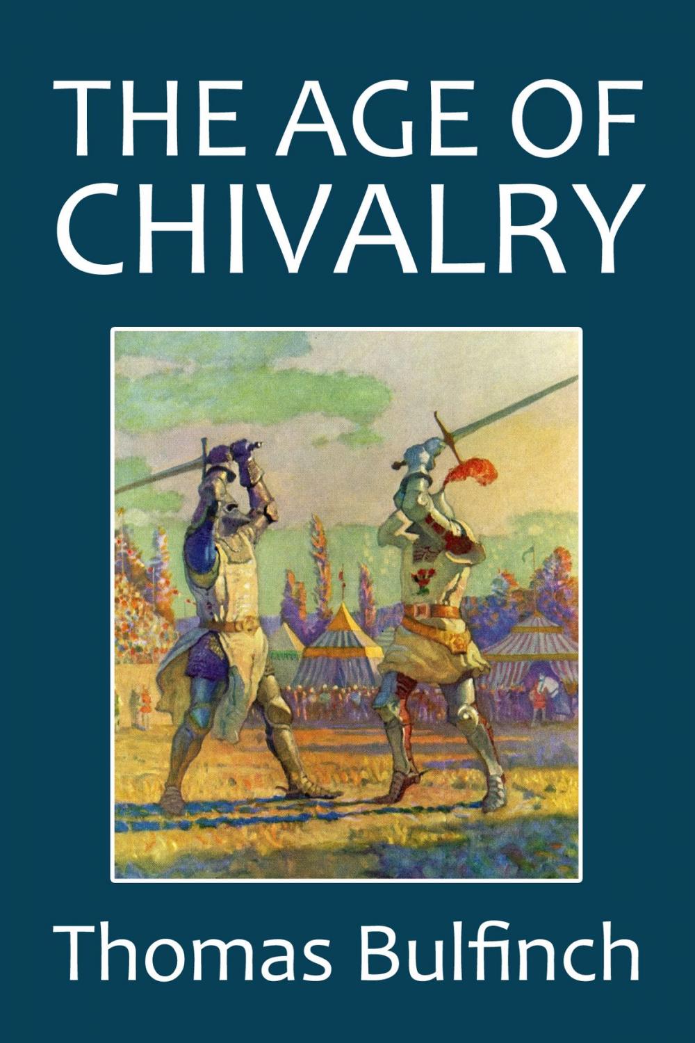 Big bigCover of The Age of Chivalry