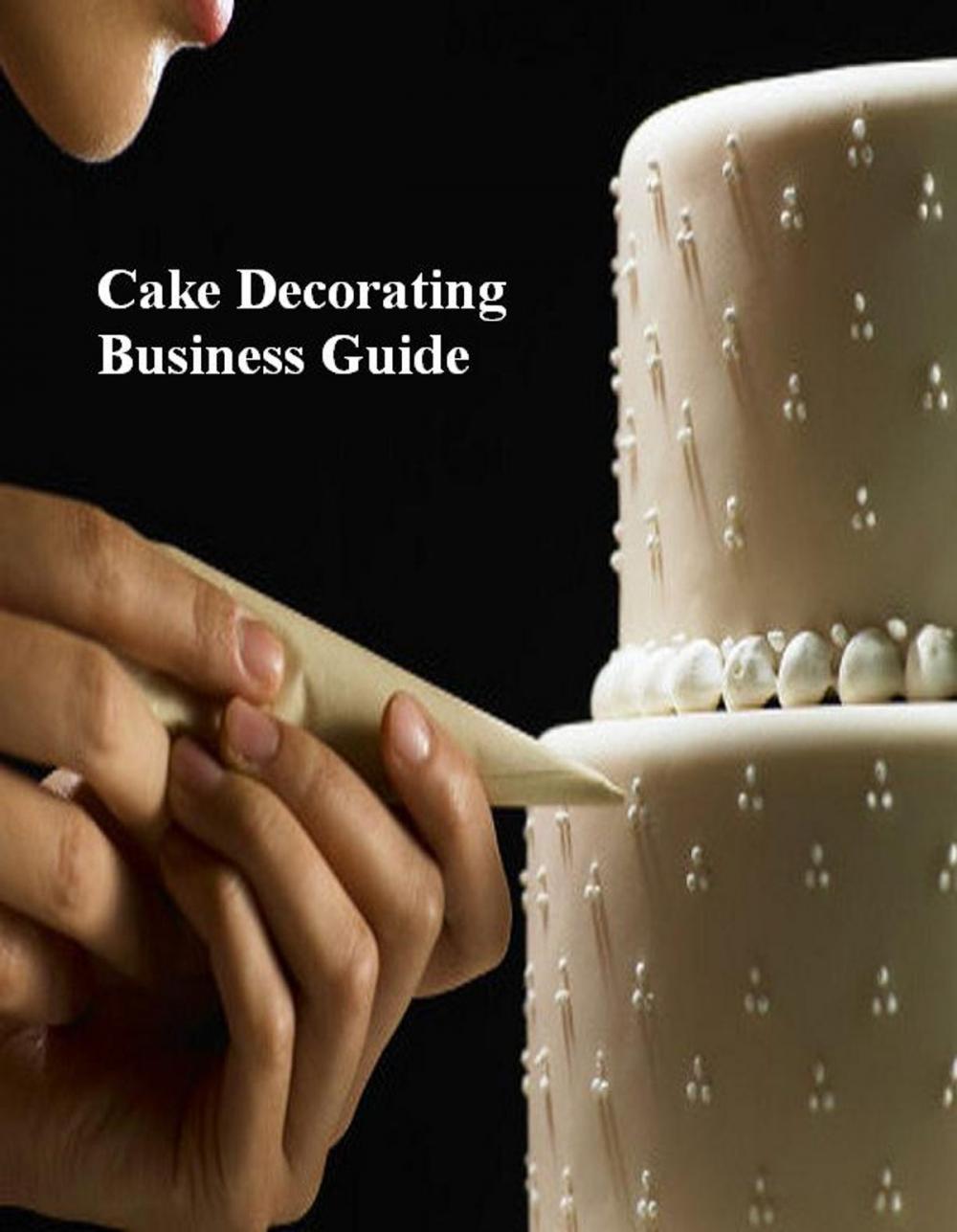 Big bigCover of Cake Decorating Business Guide