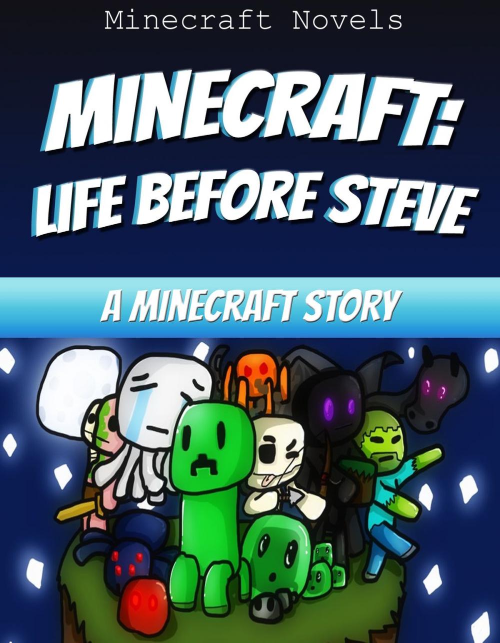 Big bigCover of Minecraft: Life Before Steve