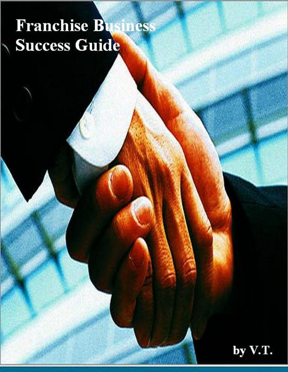 Big bigCover of Franchise Business Success Guide