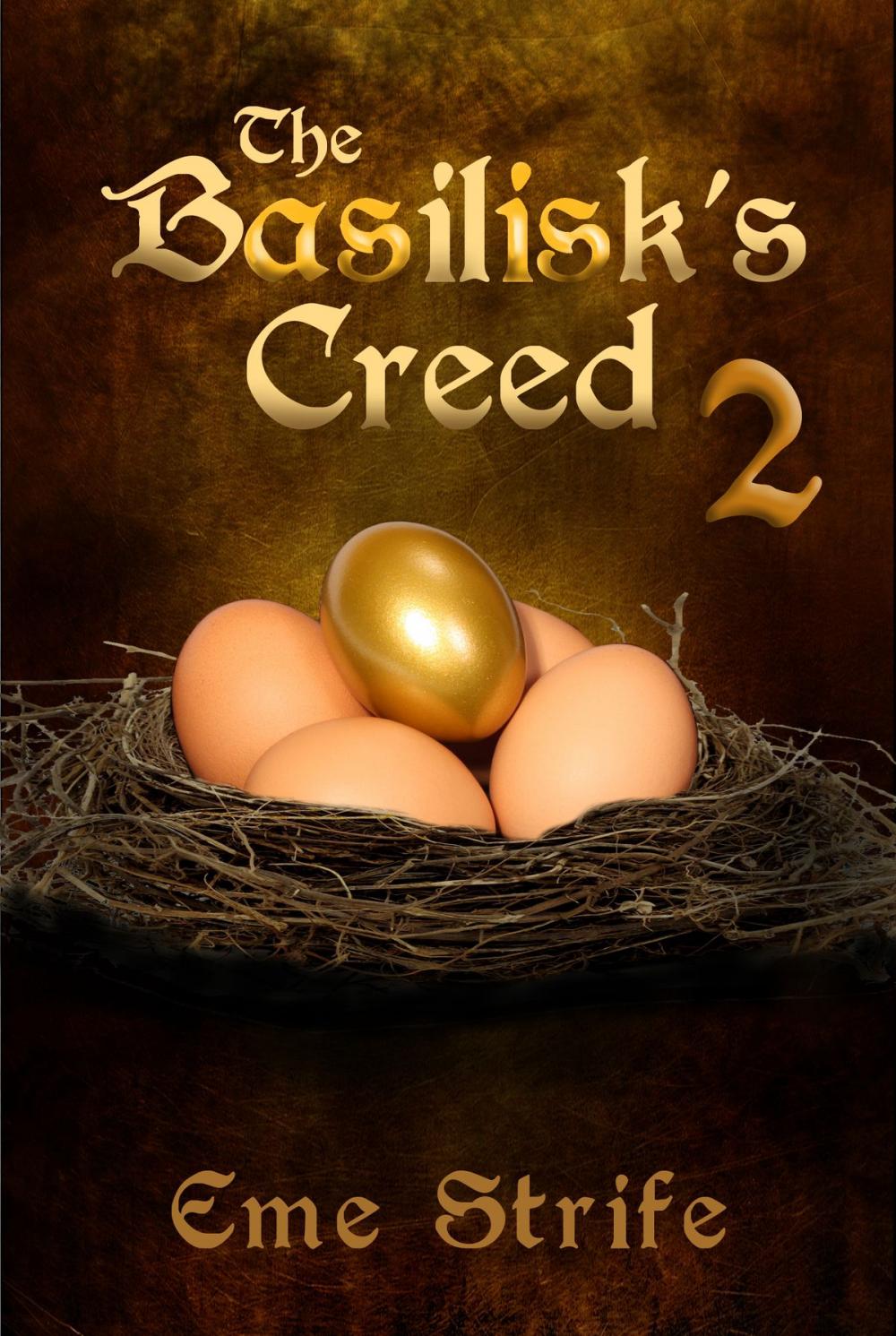 Big bigCover of The Basilisk's Creed: Volume Two (The Basilisk's Creed #1)