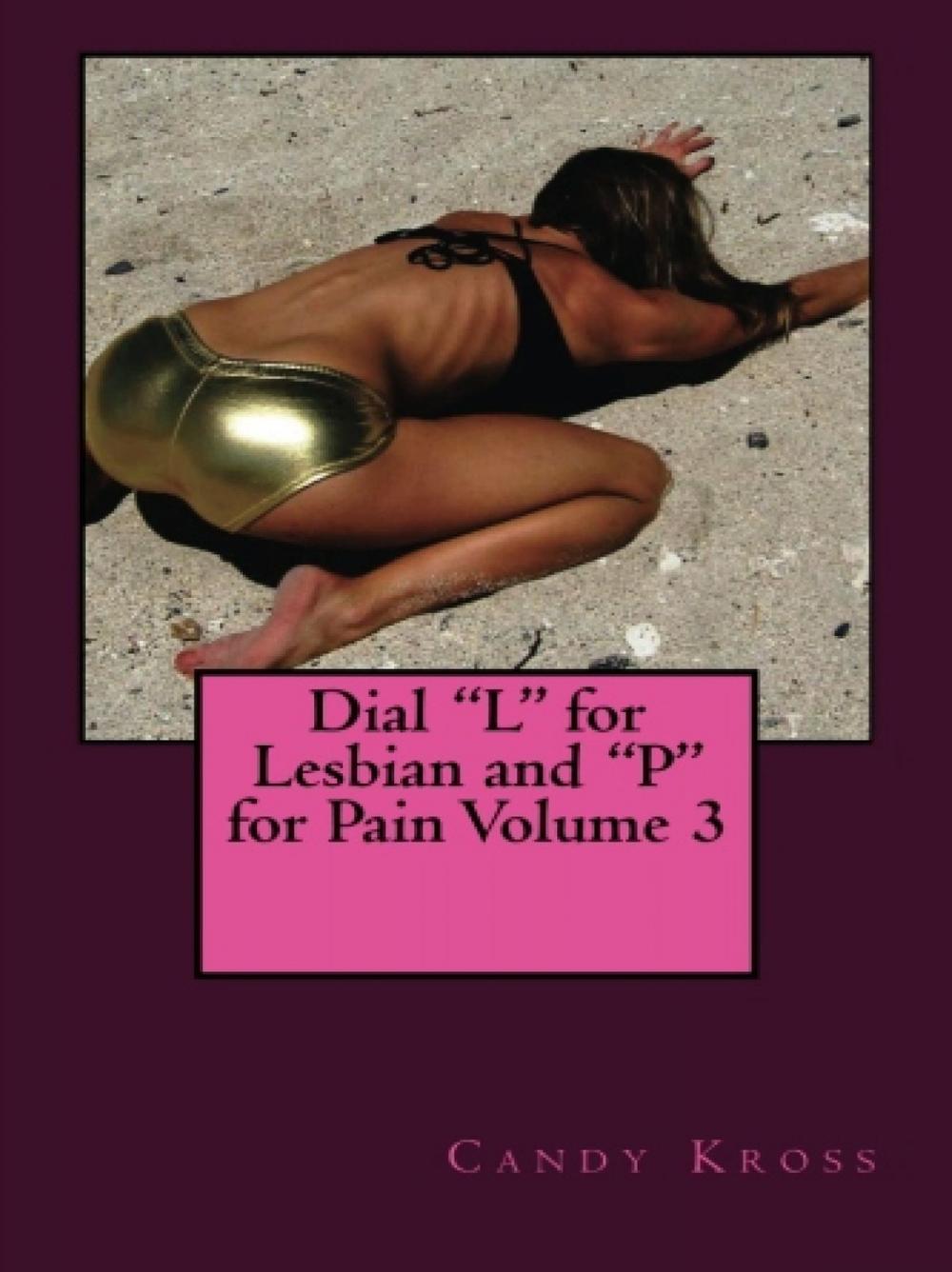 Big bigCover of Dial "L" for Lesbian and "P" for Pain Volume 3