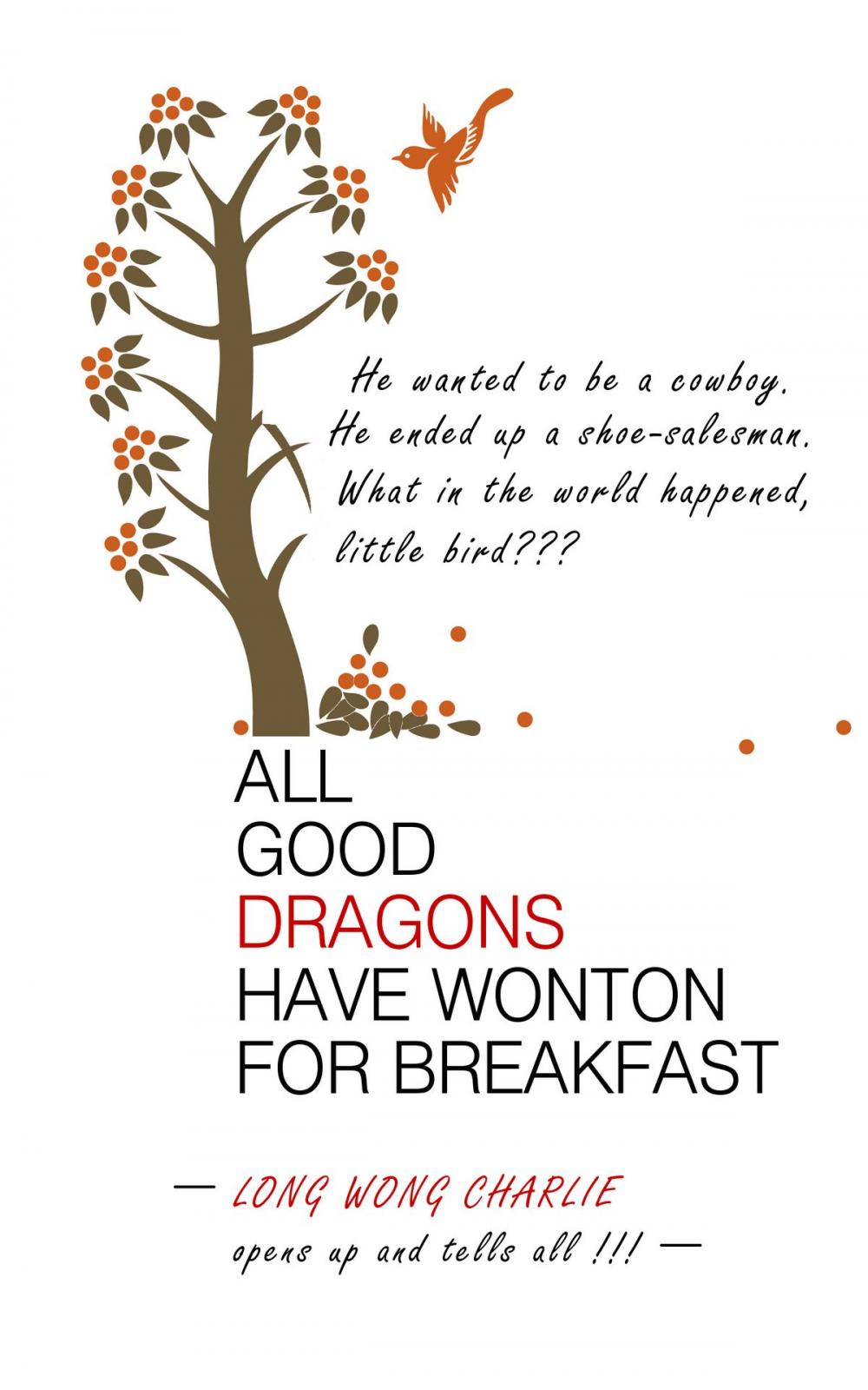 Big bigCover of All Good Dragons Have Wonton for Breakfast