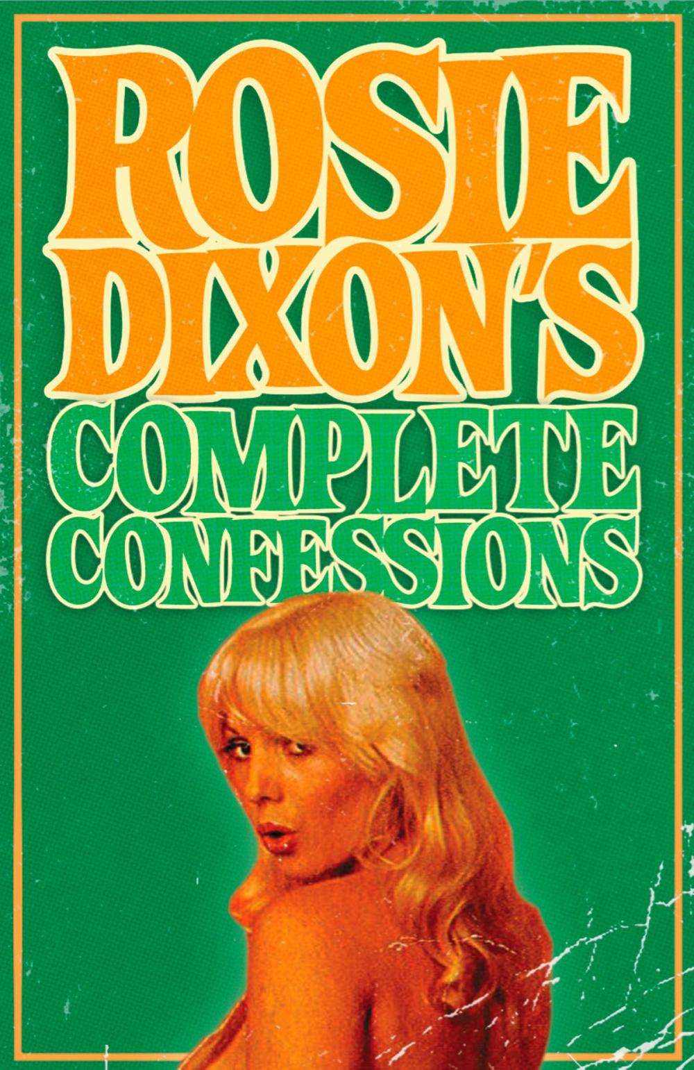 Big bigCover of Rosie Dixon's Complete Confessions