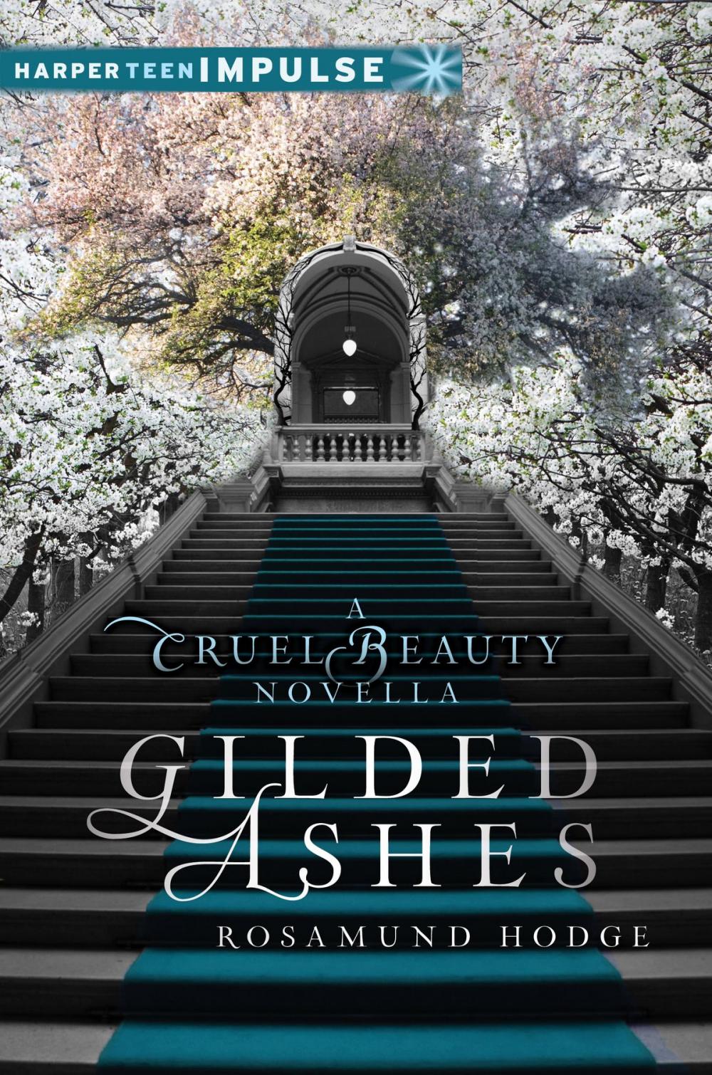 Big bigCover of Gilded Ashes: A Cruel Beauty Novella