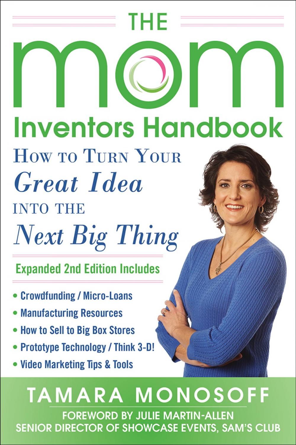 Big bigCover of The Mom Inventors Handbook, How to Turn Your Great Idea into the Next Big Thing, Revised and Expanded 2nd Ed