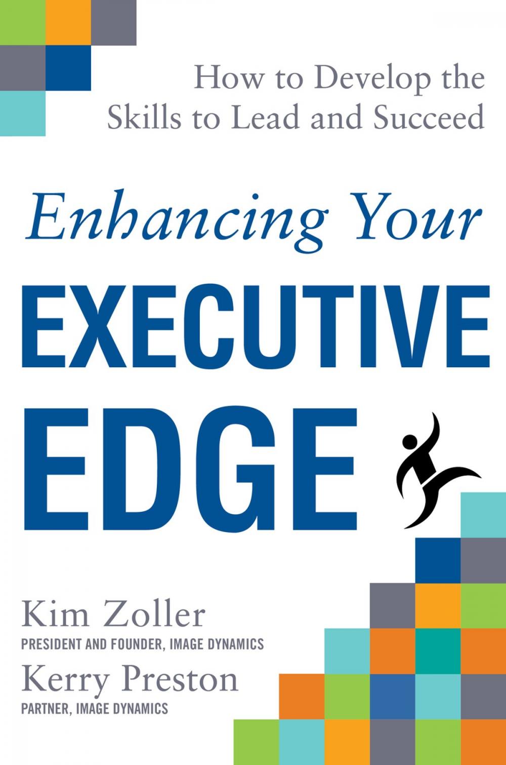 Big bigCover of Enhancing Your Executive Edge: How to Develop the Skills to Lead and Succeed