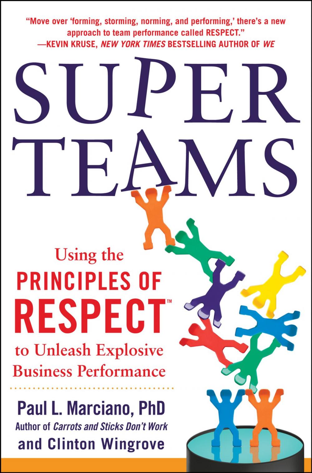 Big bigCover of SuperTeams: Using the Principles of RESPECT™ to Unleash Explosive Business Performance