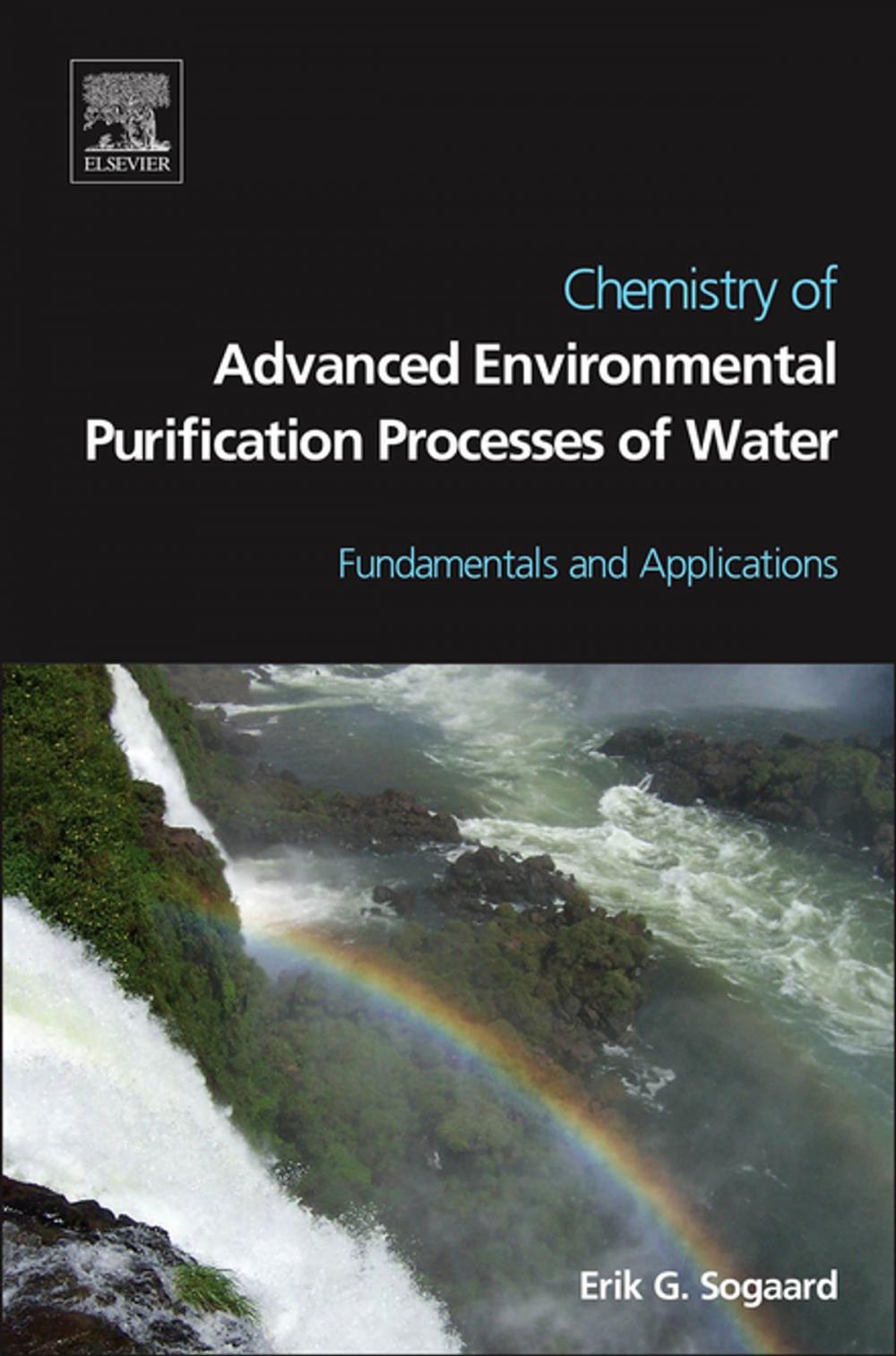 Big bigCover of Chemistry of Advanced Environmental Purification Processes of Water