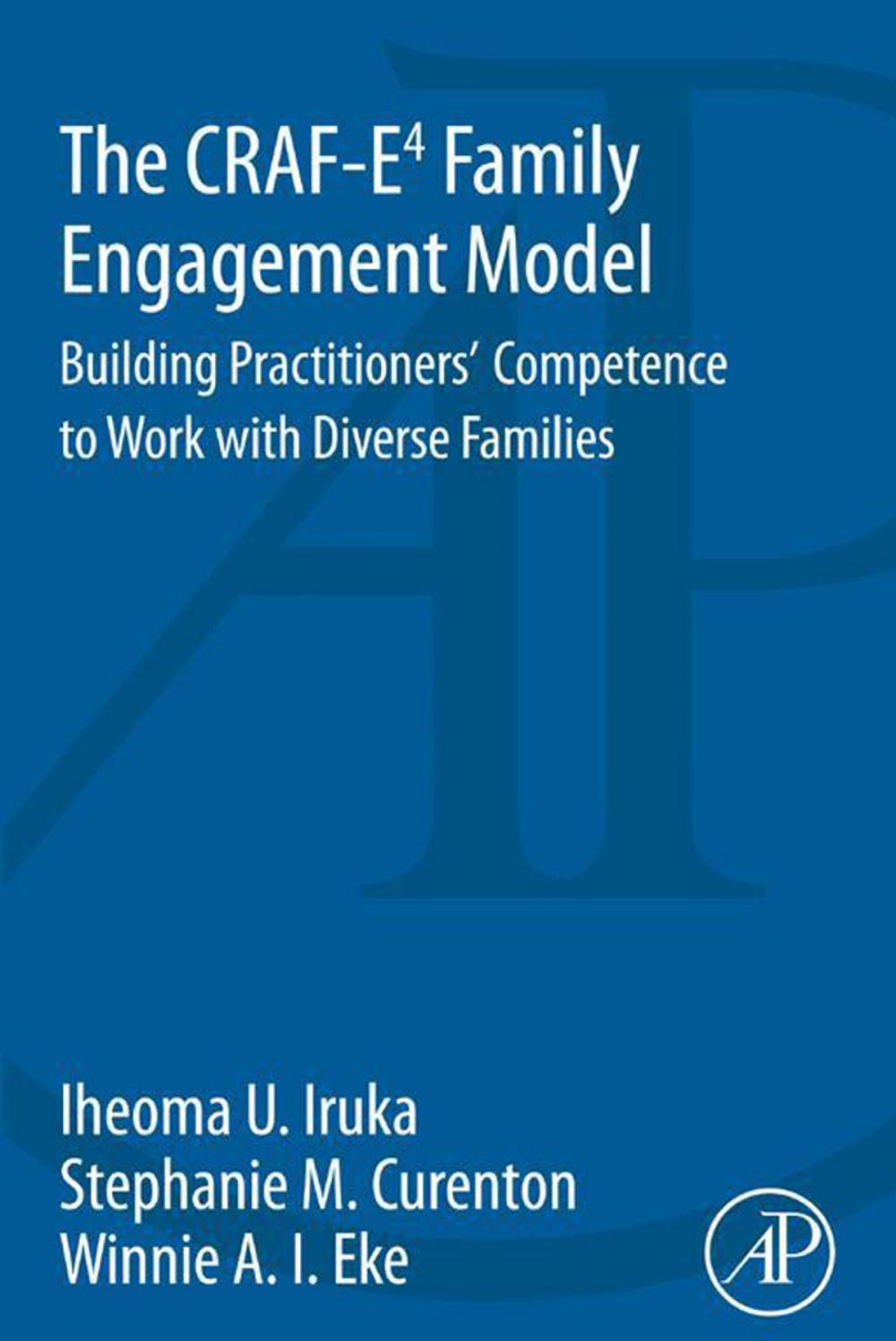 Big bigCover of The CRAF-E4 Family Engagement Model