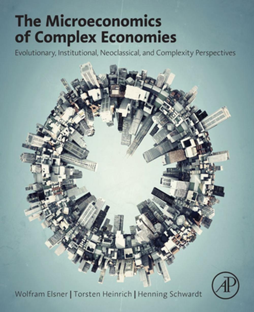 Big bigCover of The Microeconomics of Complex Economies