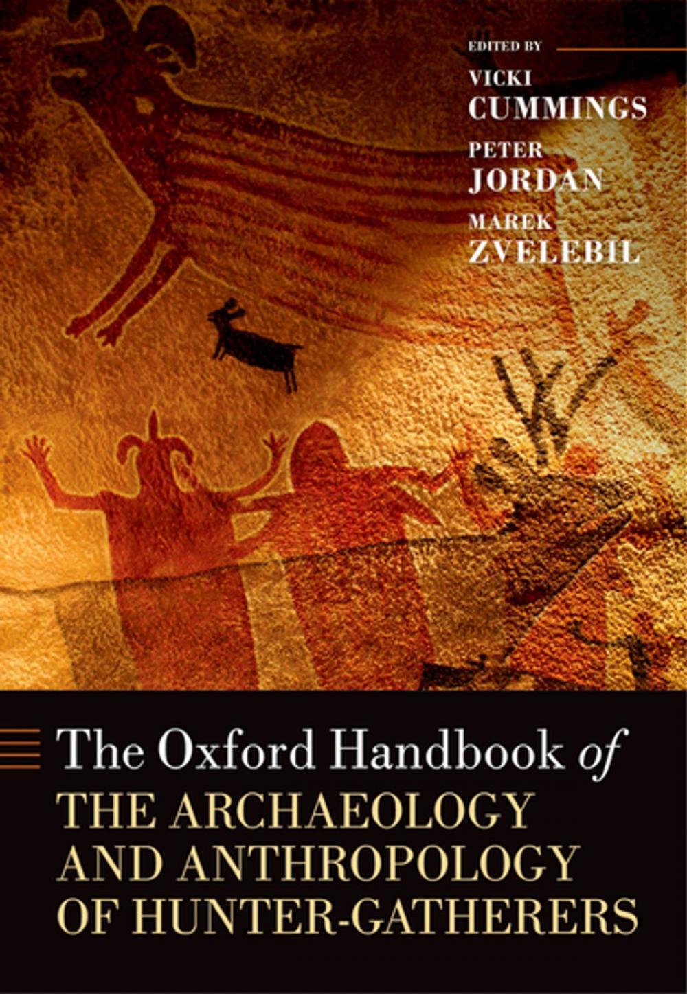 Big bigCover of The Oxford Handbook of the Archaeology and Anthropology of Hunter-Gatherers