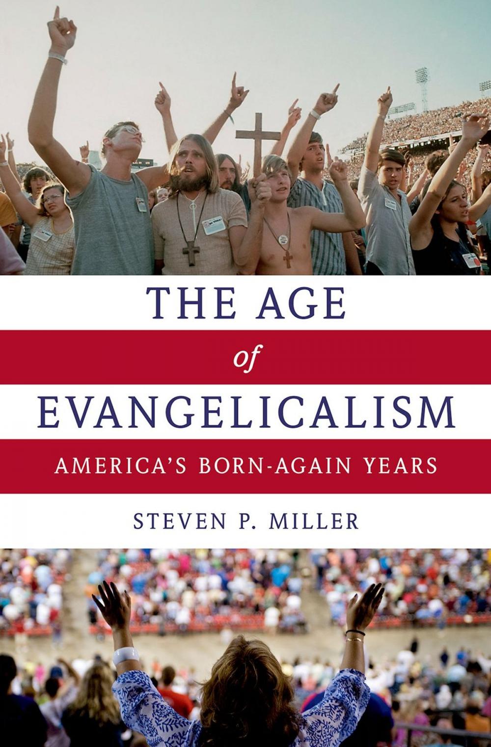 Big bigCover of The Age of Evangelicalism