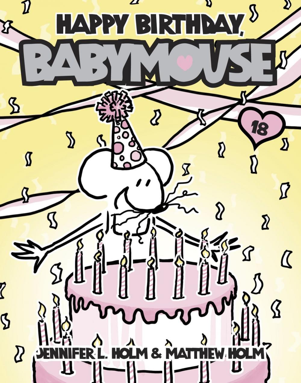 Big bigCover of Babymouse #18: Happy Birthday, Babymouse