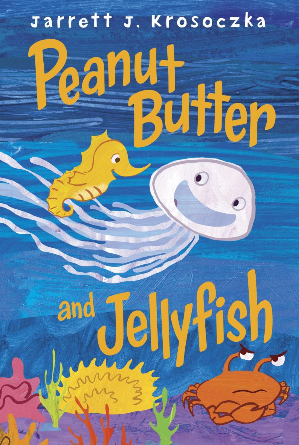 Big bigCover of Peanut Butter and Jellyfish