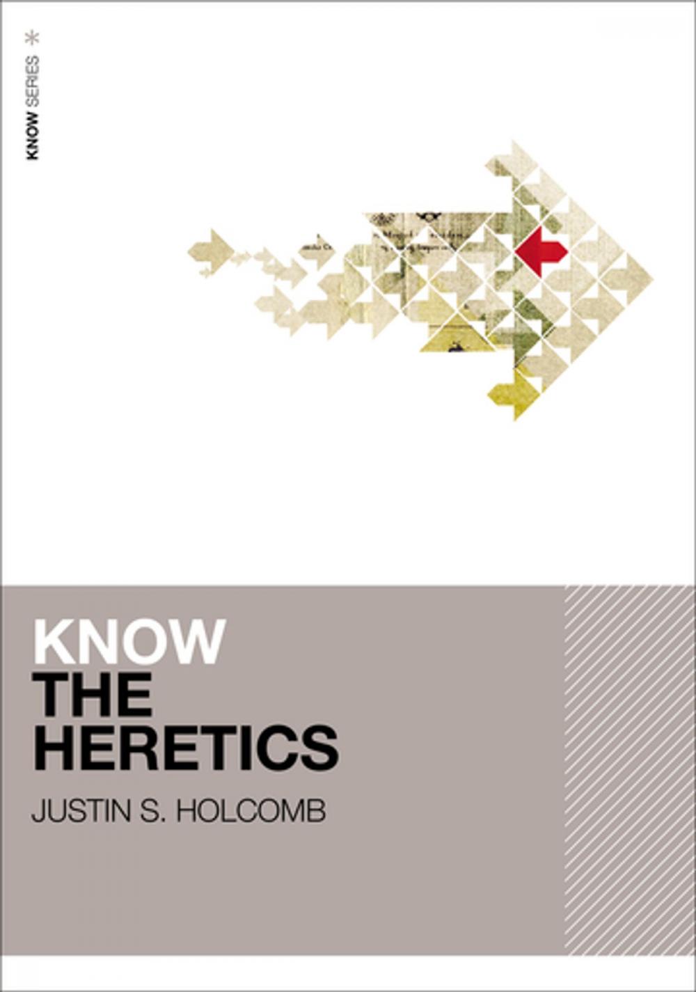 Big bigCover of Know the Heretics