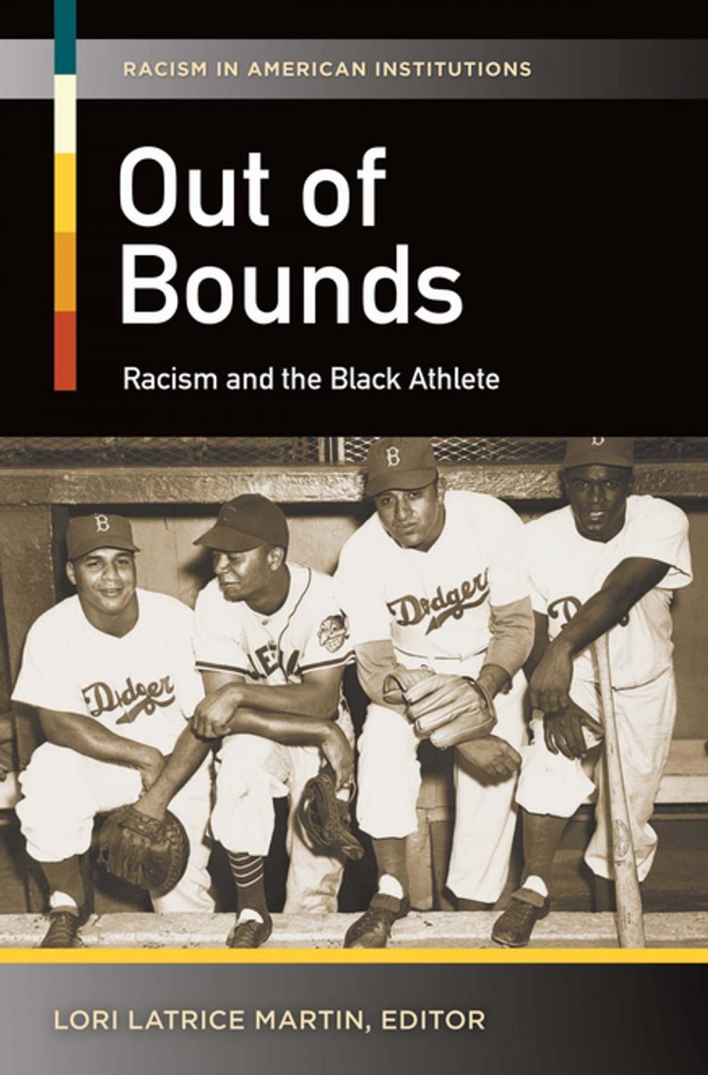 Big bigCover of Out of Bounds: Racism and the Black Athlete