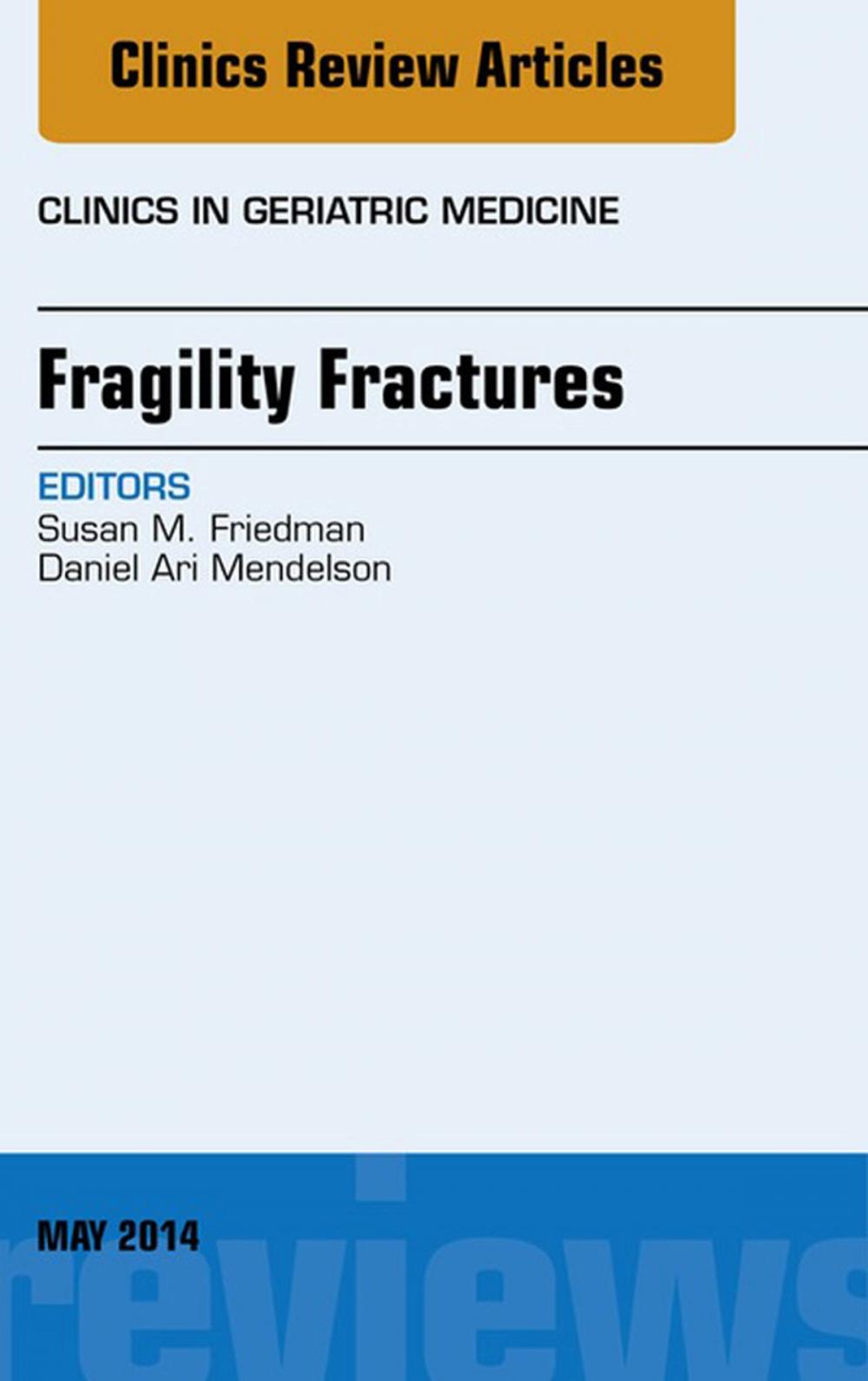 Big bigCover of Fragility Fractures, An Issue of Clinics in Geriatric Medicine, E-Book